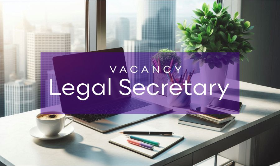 Legal Secretary - Vacancy